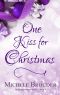 [The Happy Holidays Series 04] • One Kiss for Christmas